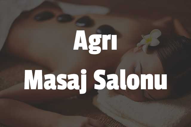 Ağrı Masaj Salonu