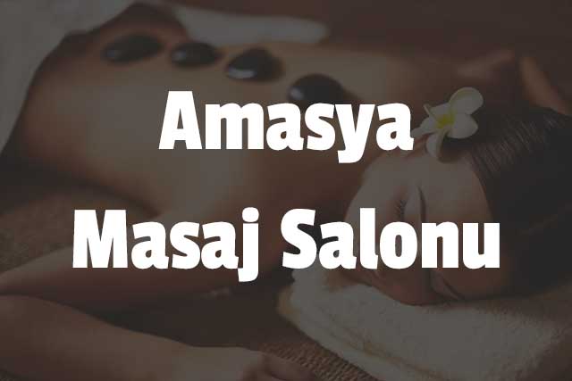 Amasya Masaj Salonu