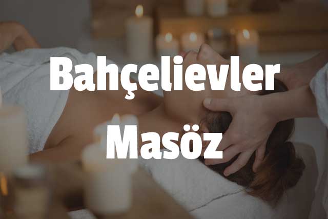 Bahçelievler Masöz