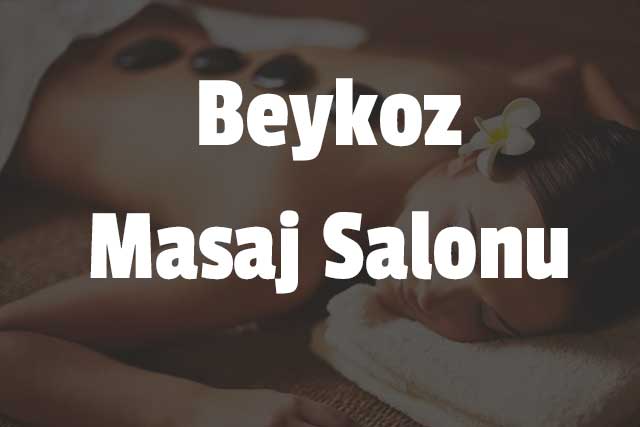 Beykoz Masaj Salonu