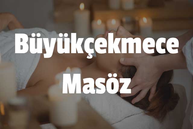 Büyükçekmece Masöz