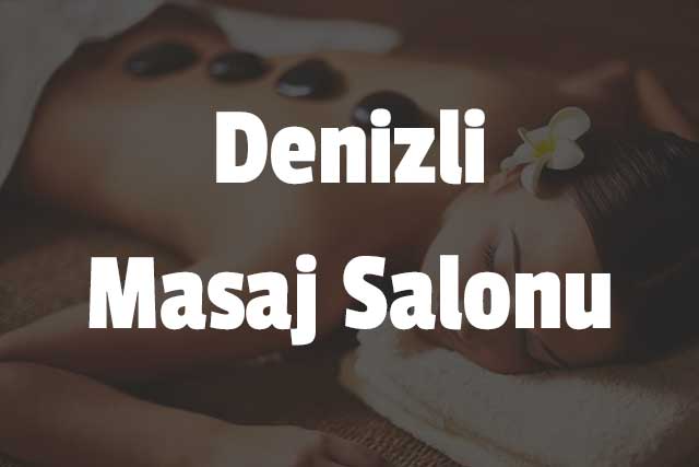 Denizli Masaj Salonu