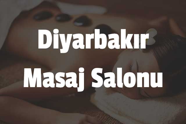 Diyarbakır Masaj Salonu