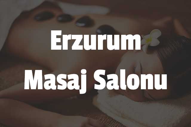 Erzurum Masaj Salonu