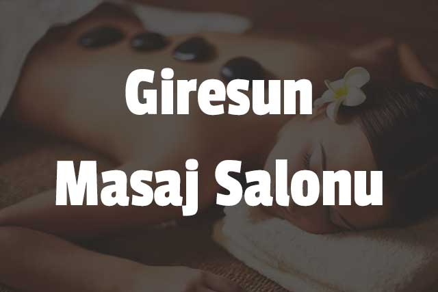 Giresun Masaj Salonu