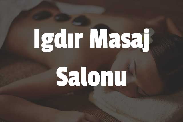 Iğdır Masaj Salonu