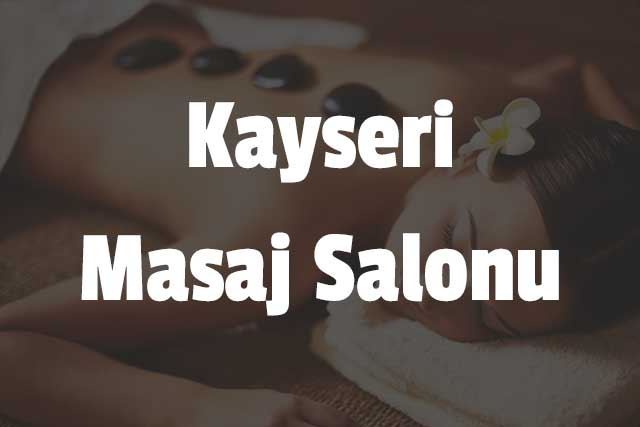 Kayseri Masaj Salonu