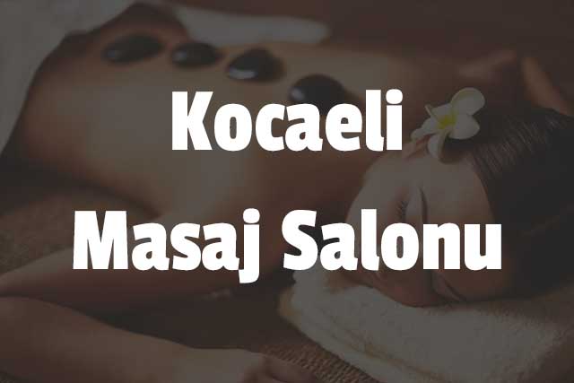 Kocaeli Masaj Salonu