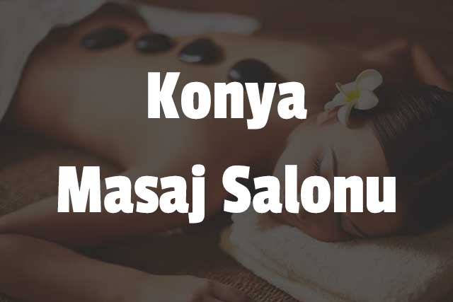 Konya Masaj Salonu