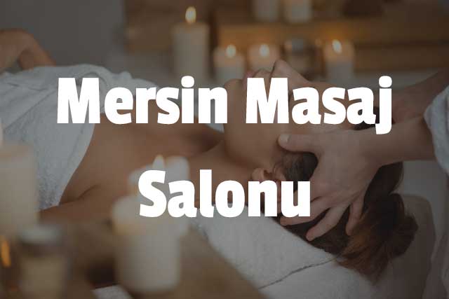 Mersin Masaj Salonu