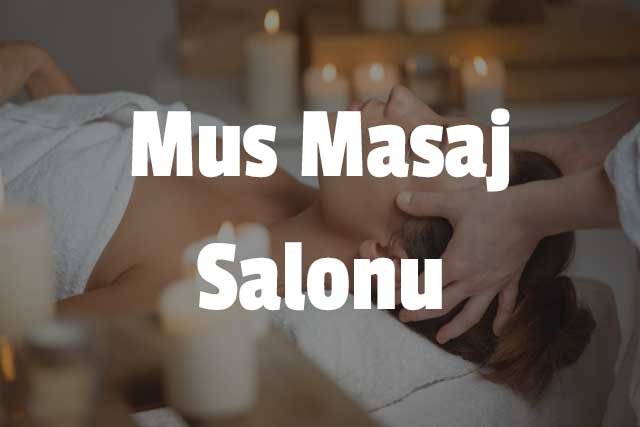 Muş Masaj Salonu