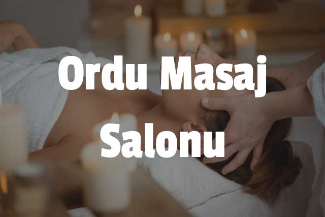 Ordu Masaj Salonu