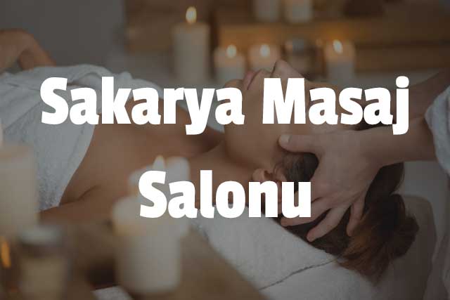 Sakarya Masaj Salonu