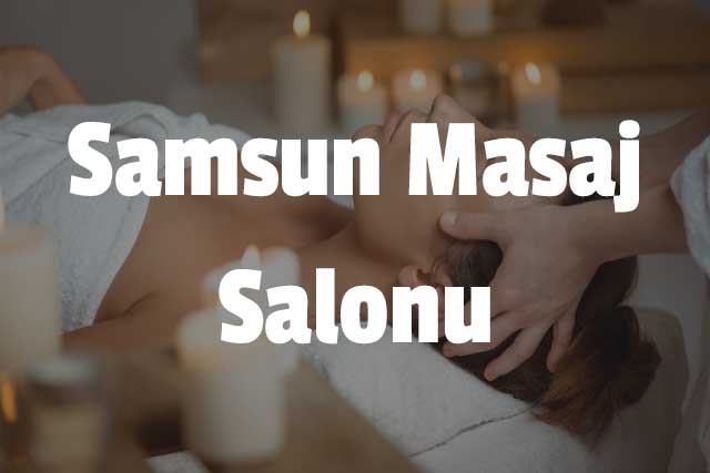 Samsun Masaj Salonu