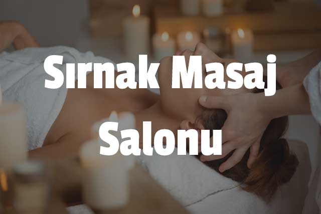 Şırnak Masaj Salonu