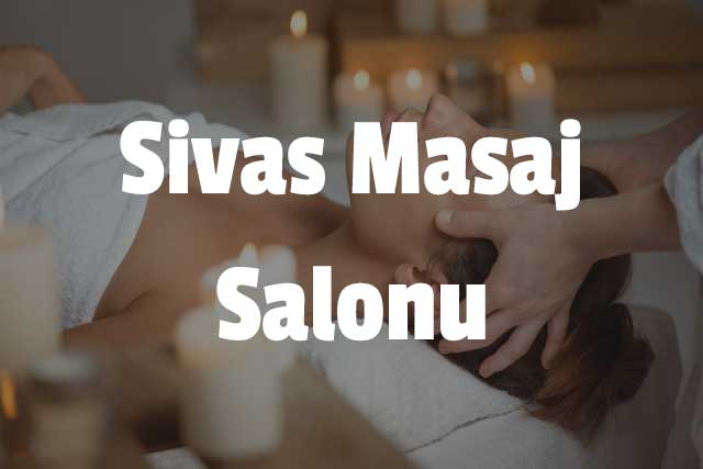 Sivas Masaj Salonu