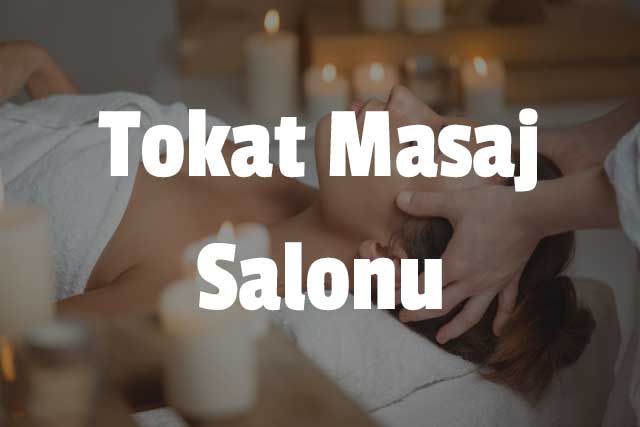 Tokat Masaj Salonu