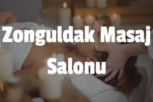 Zonguldak Masaj Salonu