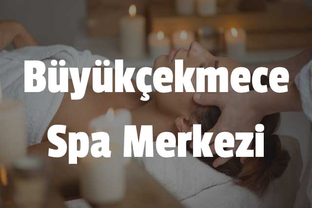 Büyükçekmece Spa Merkezi