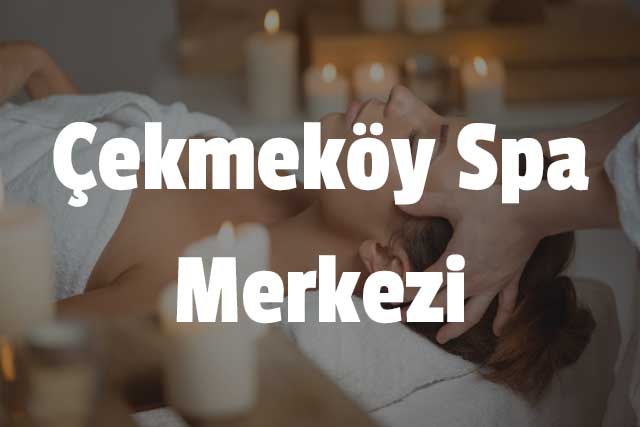 Çekmeköy Spa Merkezi