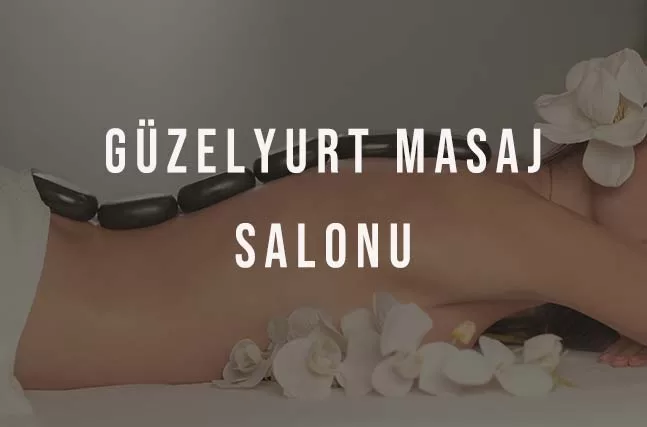 Güzelyurt Masaj Salonu