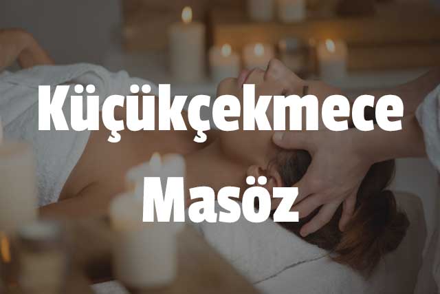 Küçükçekmece Masöz