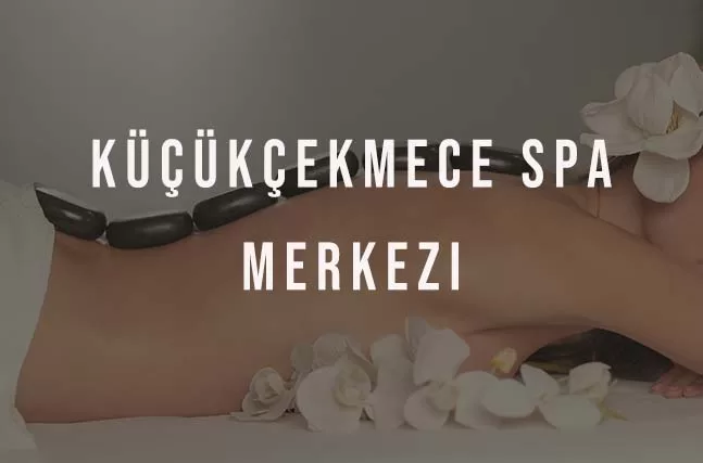 Küçükçekmece Spa Merkezi