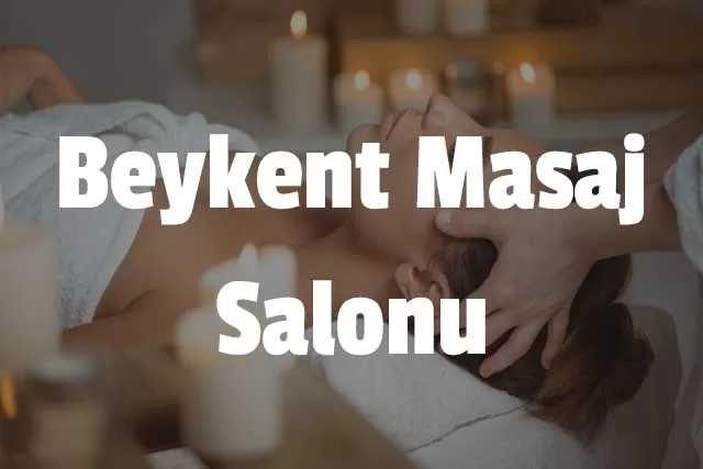 Beykent Masaj Salonu