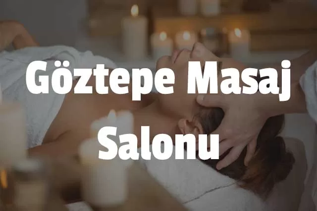 Göztepe Masaj Salonu