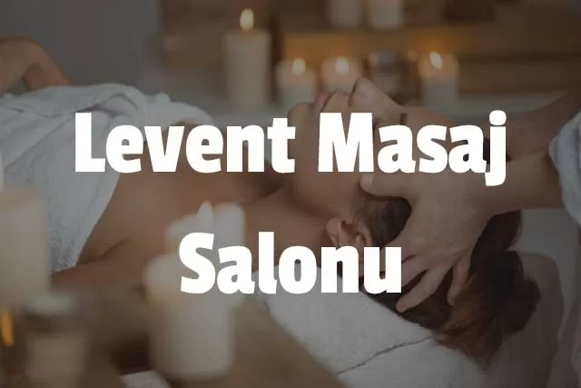 Levent Masaj Salonu