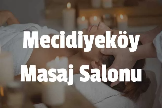 Mecidiyeköy Masaj Salonu